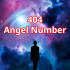 404 Angel Number: Strength, Determination, Steadfastness And More