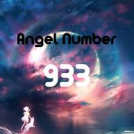 933 Angel Number: Face Your Fears Bravely; Success Is Ahead