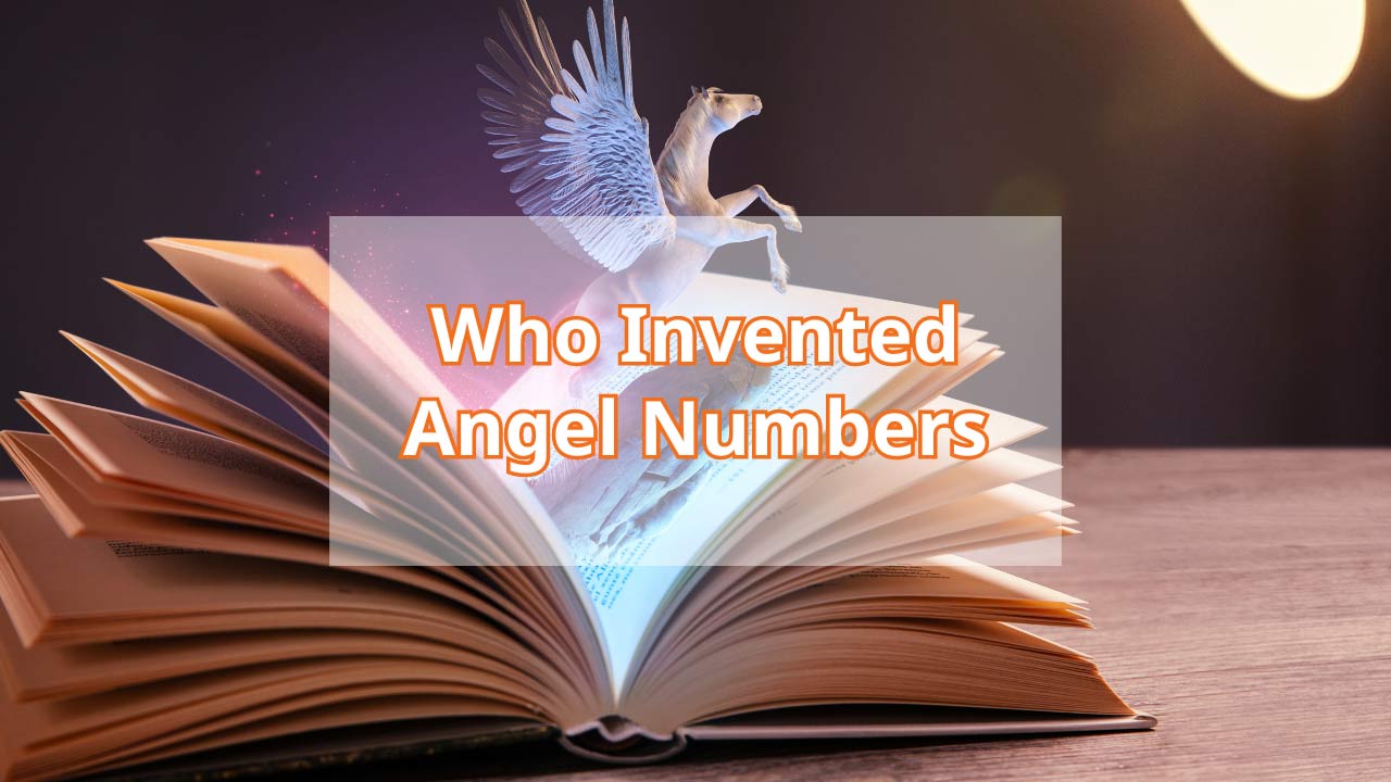 Who Invented Angel Number? The Father of Numerology